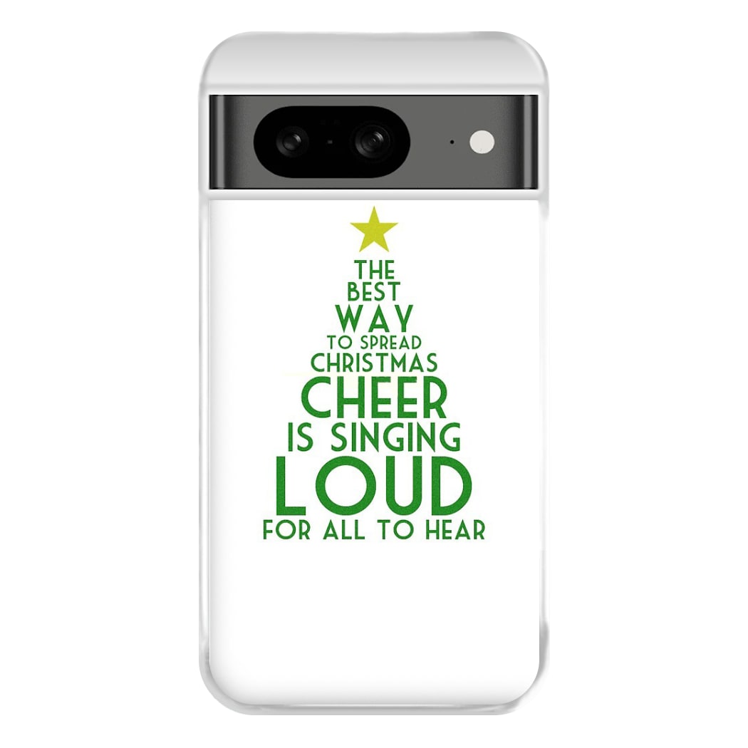 The Best Way To Spread Christmas Cheer - Elf Phone Case for Google Pixel 8