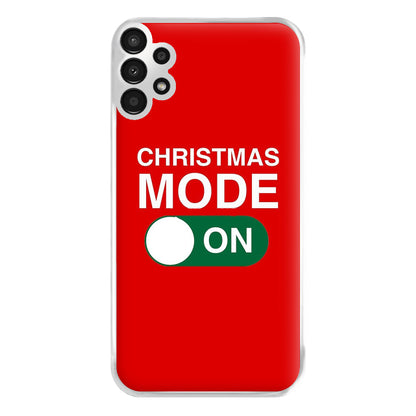 Christmas Mode On Phone Case for Galaxy A13