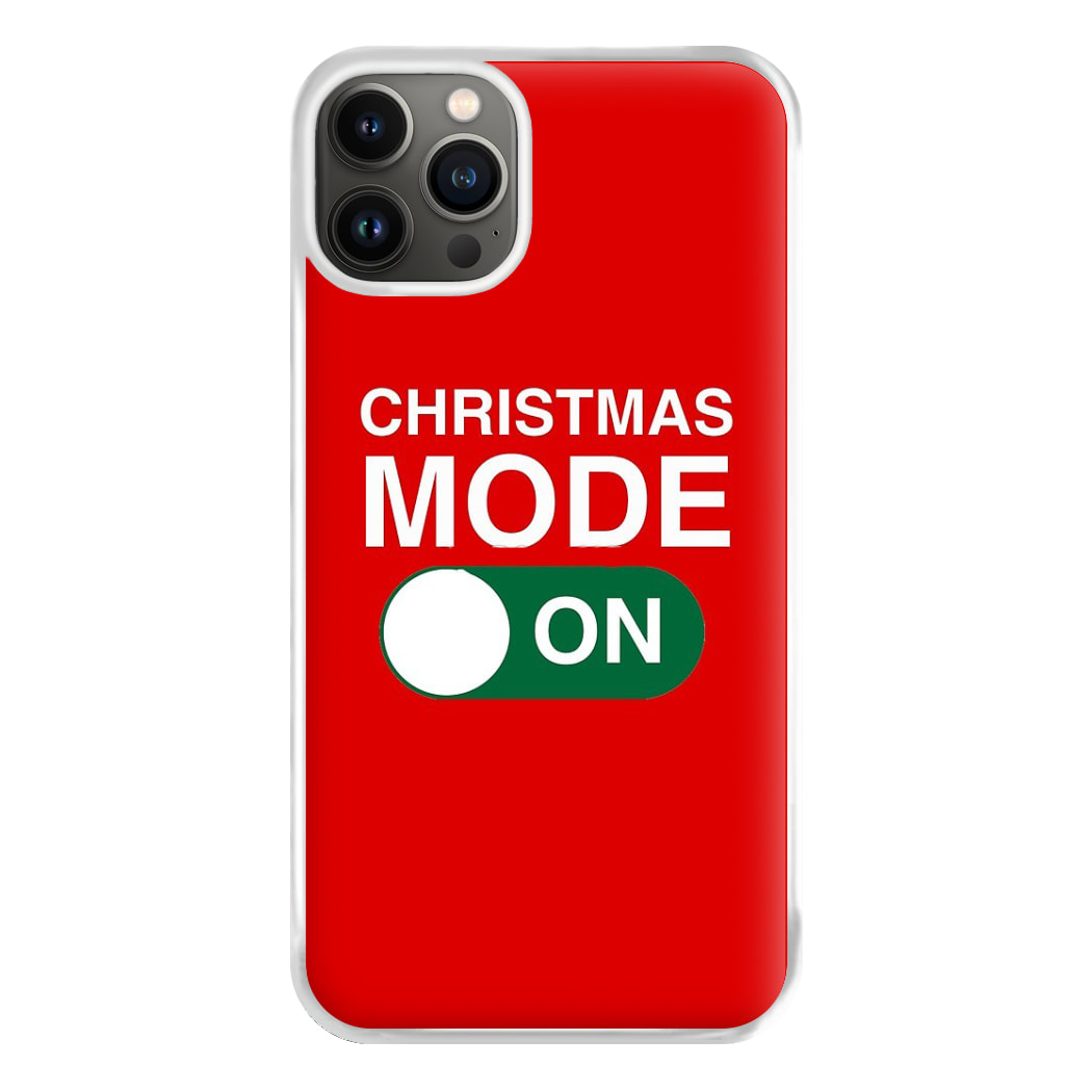 Christmas Mode On Phone Case for iPhone 13