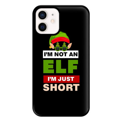 I'm Not An Elf I'm Just Short - Christmas Phone Case for iPhone 12 Mini