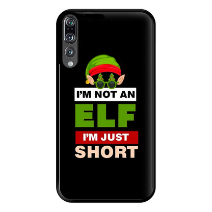 I'm Not An Elf I'm Just Short - Christmas Phone Case for Huawei P20 Pro