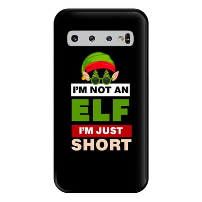 I'm Not An Elf I'm Just Short - Christmas Phone Case for Galaxy S10 Plus