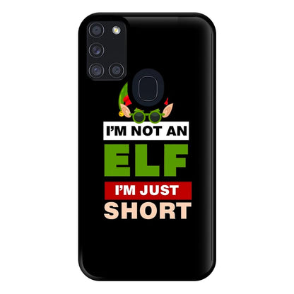 I'm Not An Elf I'm Just Short - Christmas Phone Case for Galaxy A21s