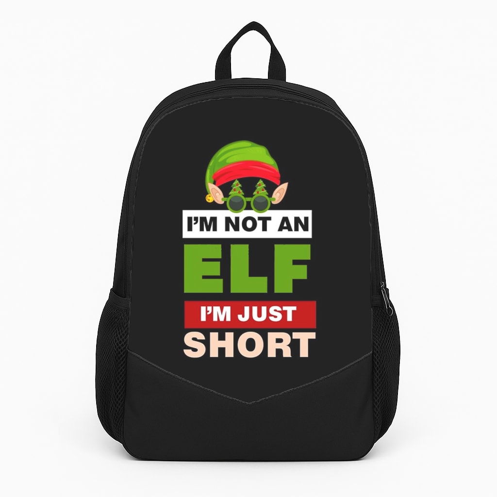 I'm Not An Elf I'm Just Short - Christmas Backpack