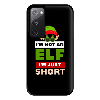 I'm Not An Elf I'm Just Short - Christmas Phone Case for Galaxy S20FE