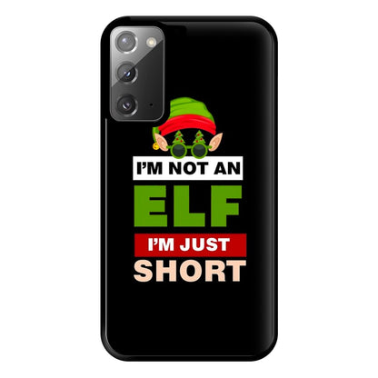 I'm Not An Elf I'm Just Short - Christmas Phone Case for Galaxy Note 20 Ultra