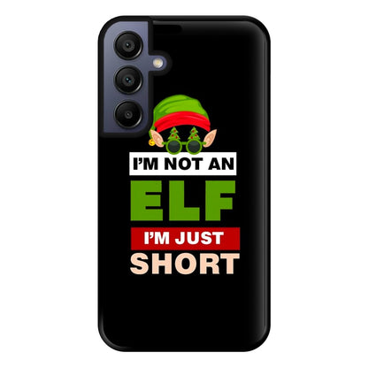 I'm Not An Elf I'm Just Short - Christmas Phone Case for Galaxy A15