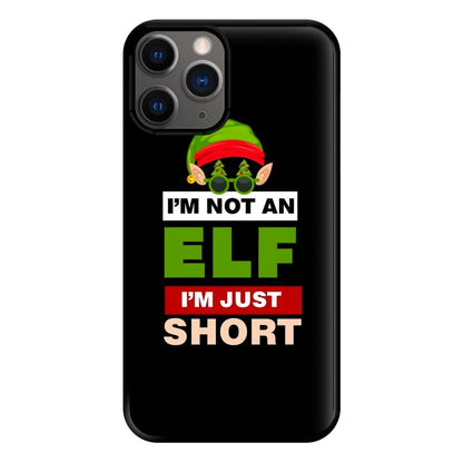 I'm Not An Elf I'm Just Short - Christmas Phone Case for iPhone 12 Pro Max