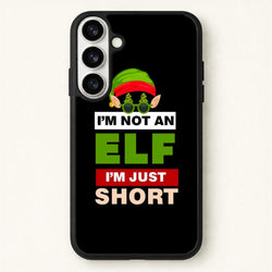 I'm Not An Elf I'm Just Short - Christmas Phone Case for Galaxy S26