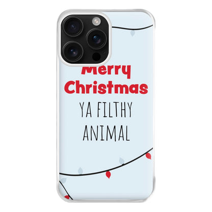 Merry Christmas Ya Filthy Animal Phone Case for iPhone 16 Pro Max