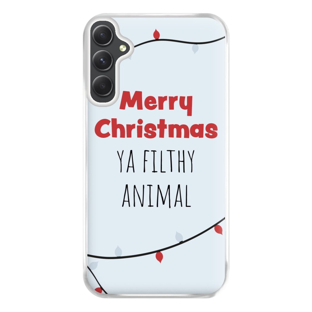 Merry Christmas Ya Filthy Animal Phone Case for Galaxy A54