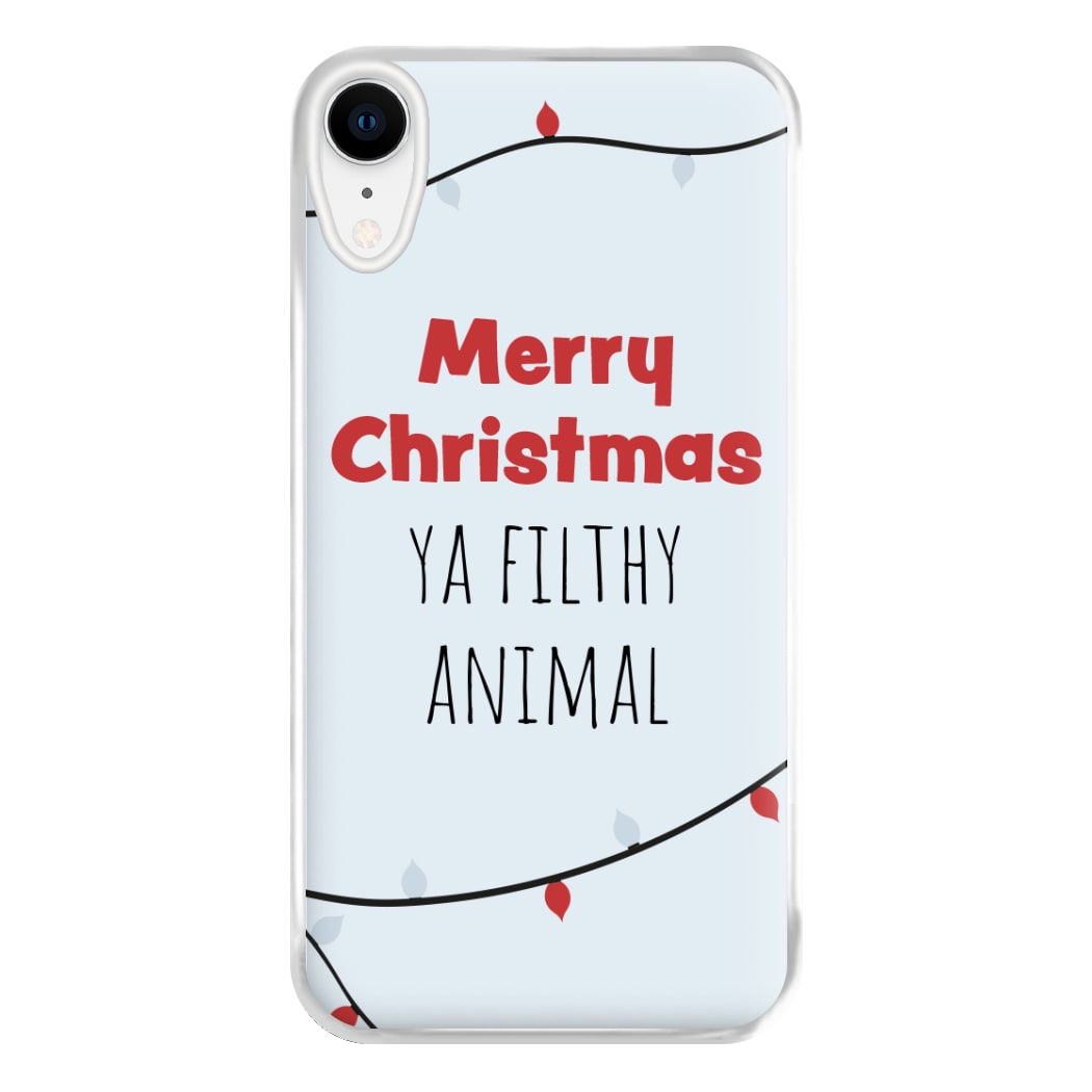 Merry Christmas Ya Filthy Animal Phone Case for iPhone XR