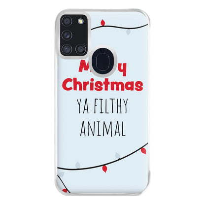 Merry Christmas Ya Filthy Animal Phone Case for Galaxy A21s