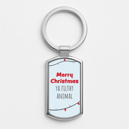 Merry Christmas Ya Filthy Animal Silver Keyring