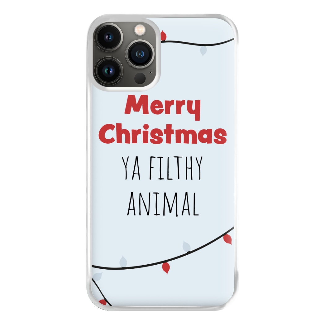 Merry Christmas Ya Filthy Animal Phone Case for iPhone 13 Pro Max