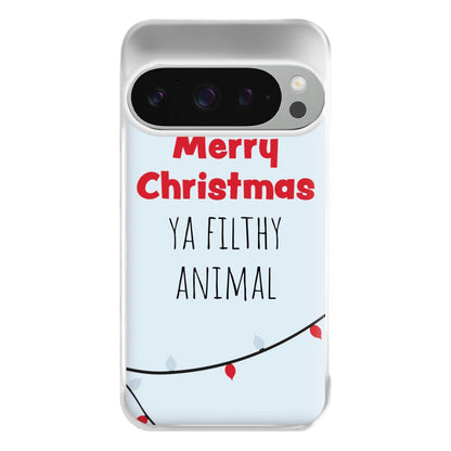 Merry Christmas Ya Filthy Animal Phone Case for Google Pixel 9 Pro XL