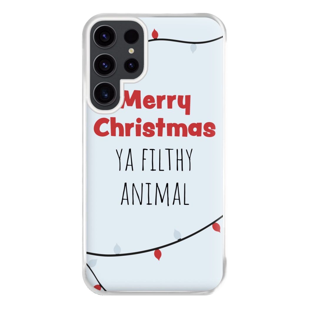 Merry Christmas Ya Filthy Animal Phone Case for Galaxy S23 Ultra