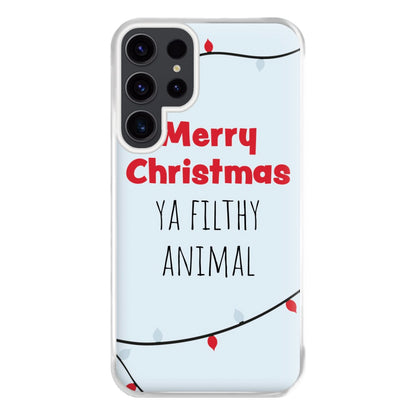 Merry Christmas Ya Filthy Animal Phone Case for Galaxy S23 Ultra