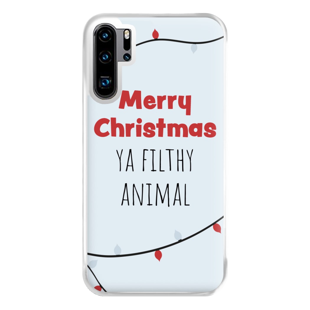 Merry Christmas Ya Filthy Animal Phone Case for Huawei P30 Pro