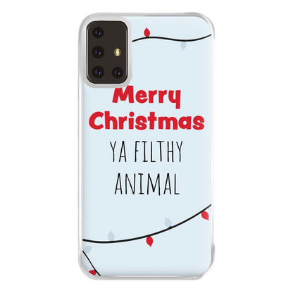 Merry Christmas Ya Filthy Animal Phone Case for Galaxy A71