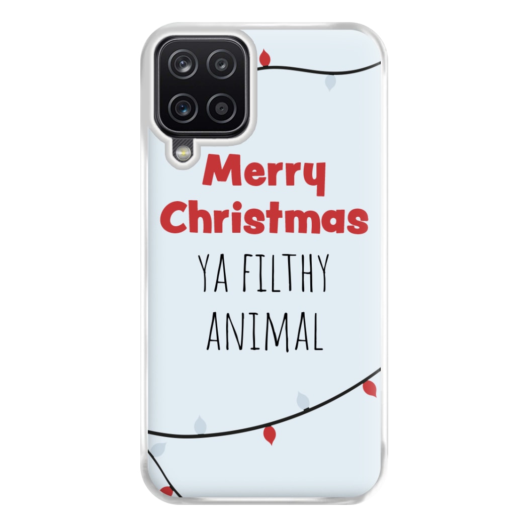 Merry Christmas Ya Filthy Animal Phone Case for Galaxy A12