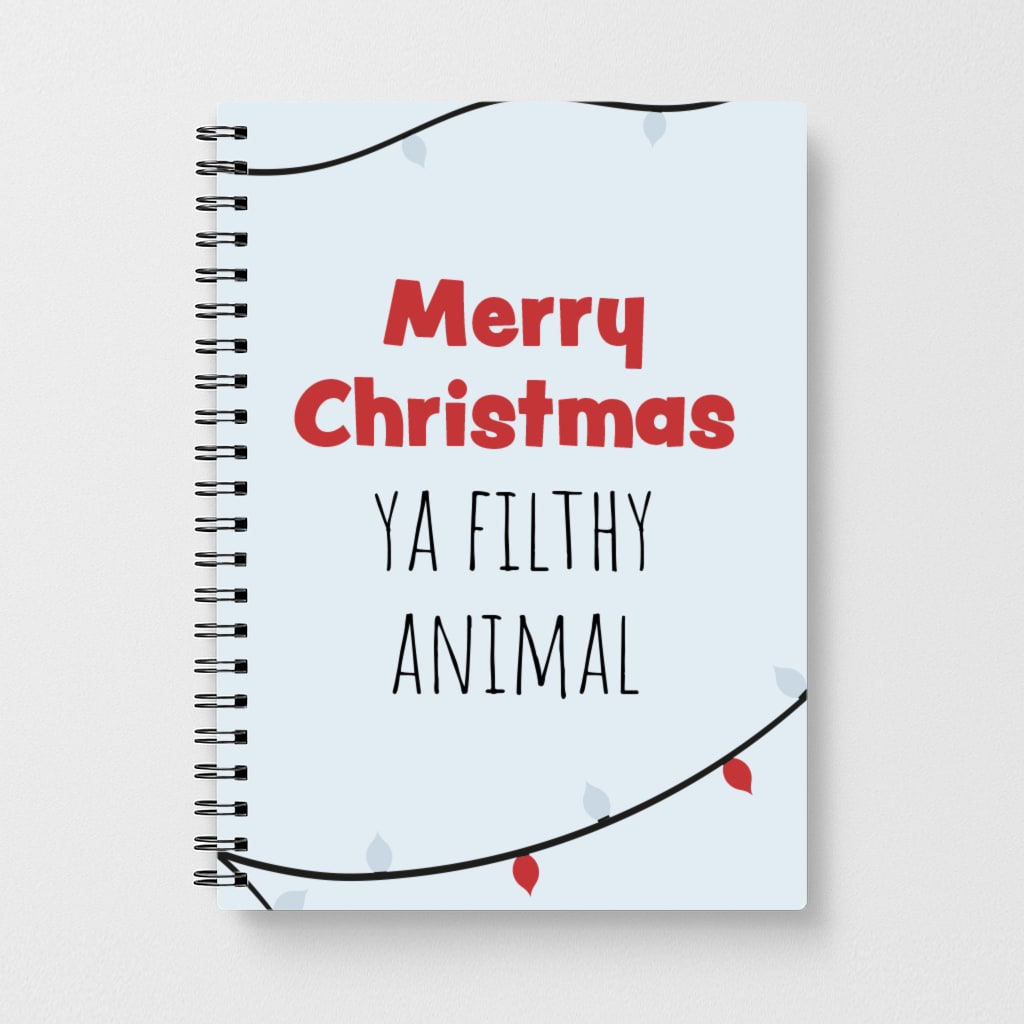 Merry Christmas Ya Filthy Animal - Home Alone Notebook