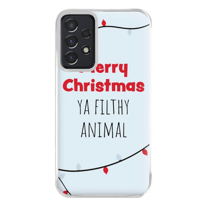 Merry Christmas Ya Filthy Animal Phone Case for Galaxy A52 / A52s