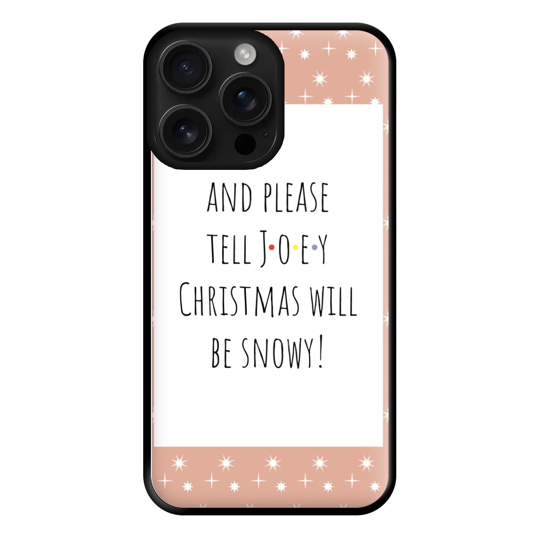 And Please Tell Joey Phone Case for iPhone 16 Pro Max