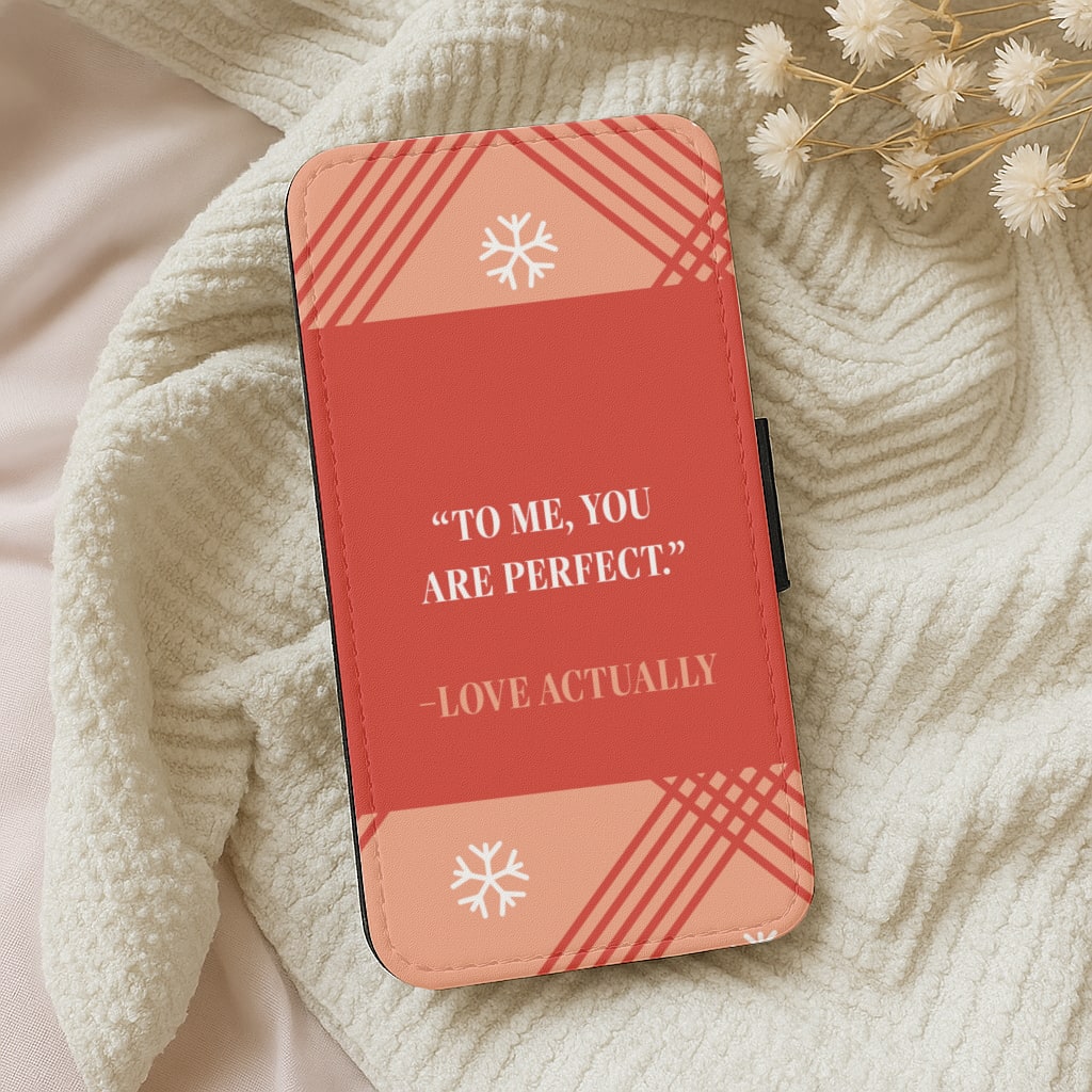 To Me, You Are Perfect - Love Actually Wallet Phone Case