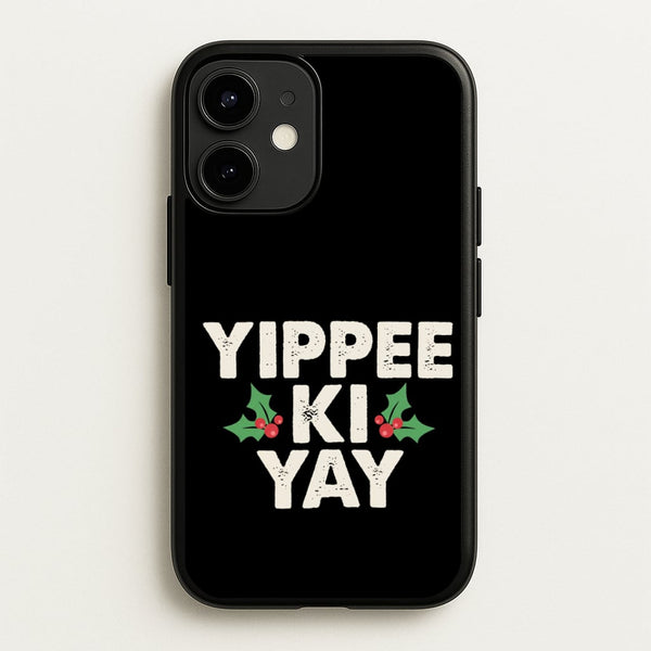 Yippee Ki Yay Phone Case - iPhone 12 Mini / Standard