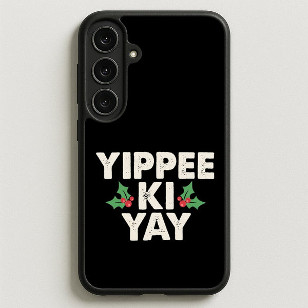 Yippee Ki Yay Phone Case - Galaxy S26FE / Standard