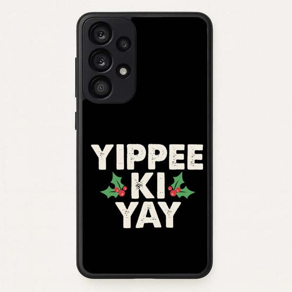Yippee Ki Yay Phone Case - Galaxy A53 / Standard