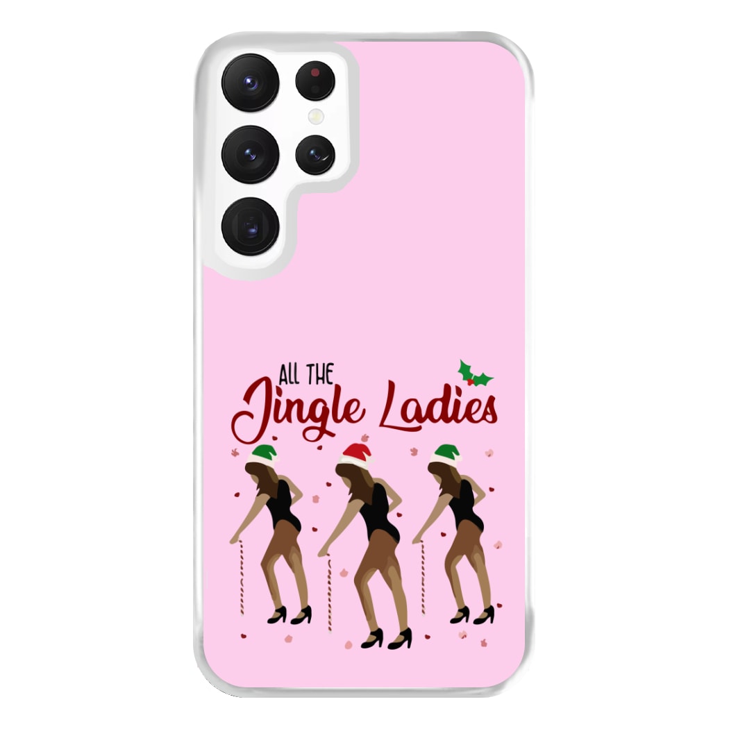 All the Jingle Ladies - Christmas Phone Case for Galaxy S22 Ultra