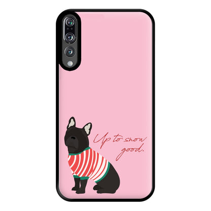 Up To Snow Good Phone Case for Huawei P20 Pro