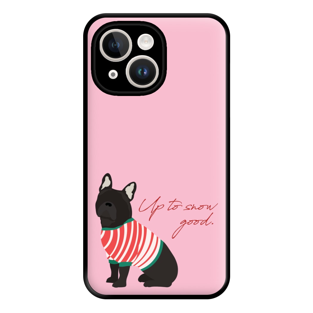 Up To Snow Good Phone Case for iPhone 14 Plus