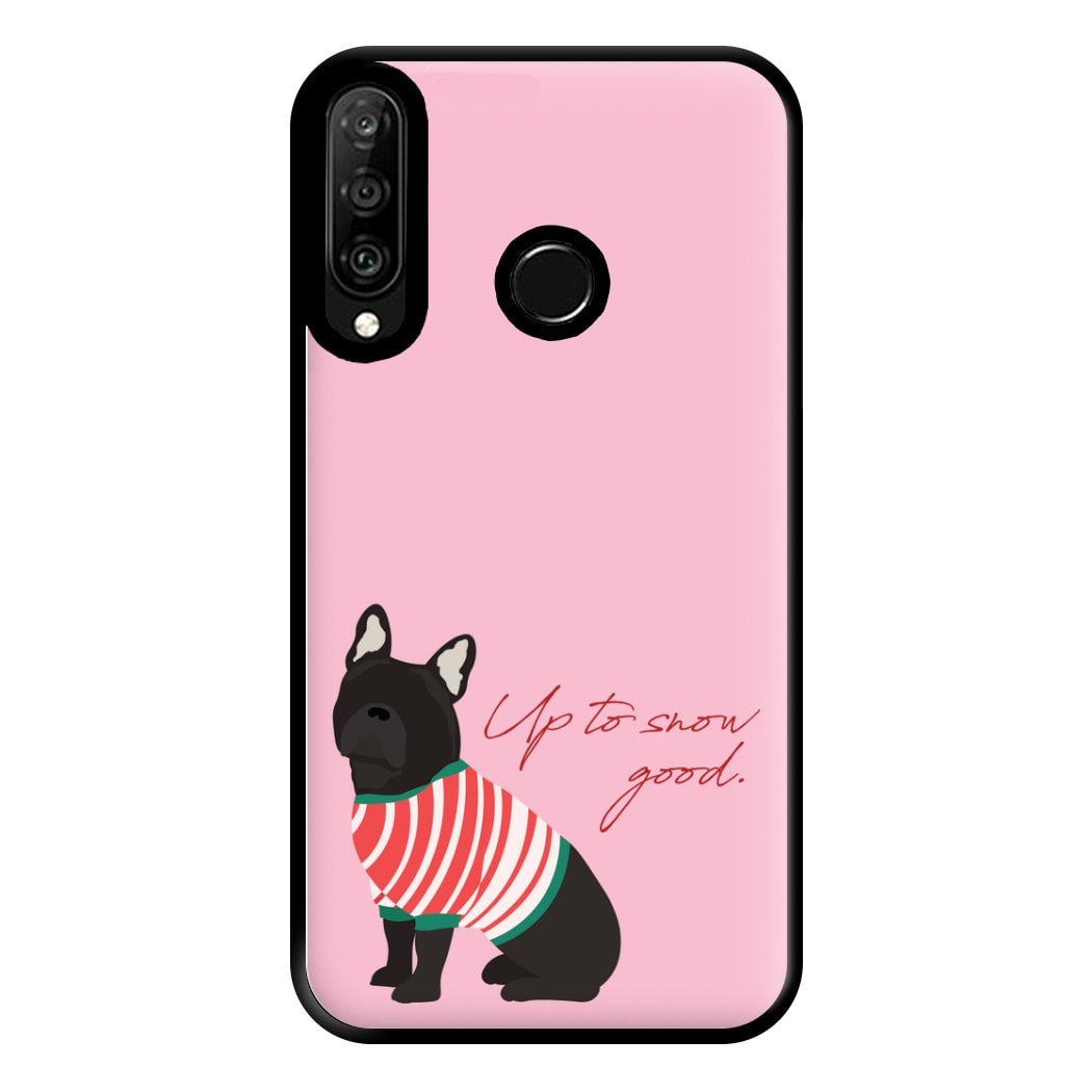 Up To Snow Good Phone Case for Huawei P30 Lite