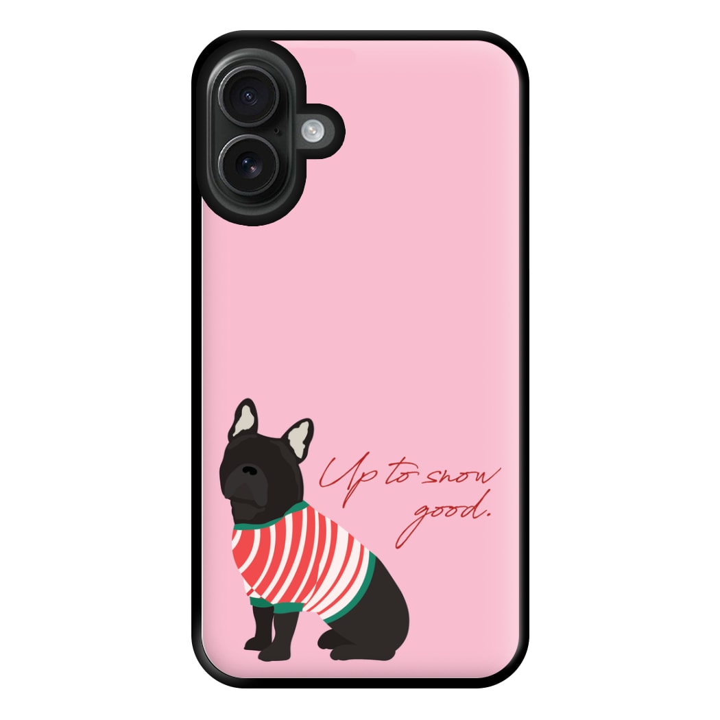 Up To Snow Good Phone Case for iPhone 16 Plus