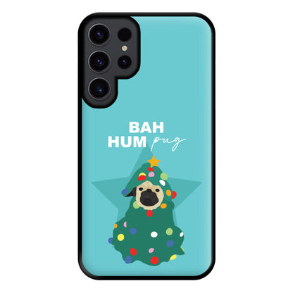 Bah Hum Pug Phone Case for Galaxy S23 Ultra