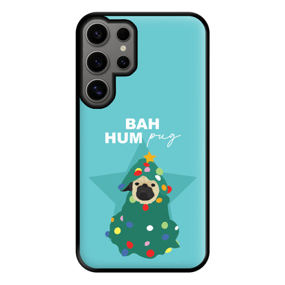 Bah Hum Pug Phone Case for Galaxy S24 Ultra