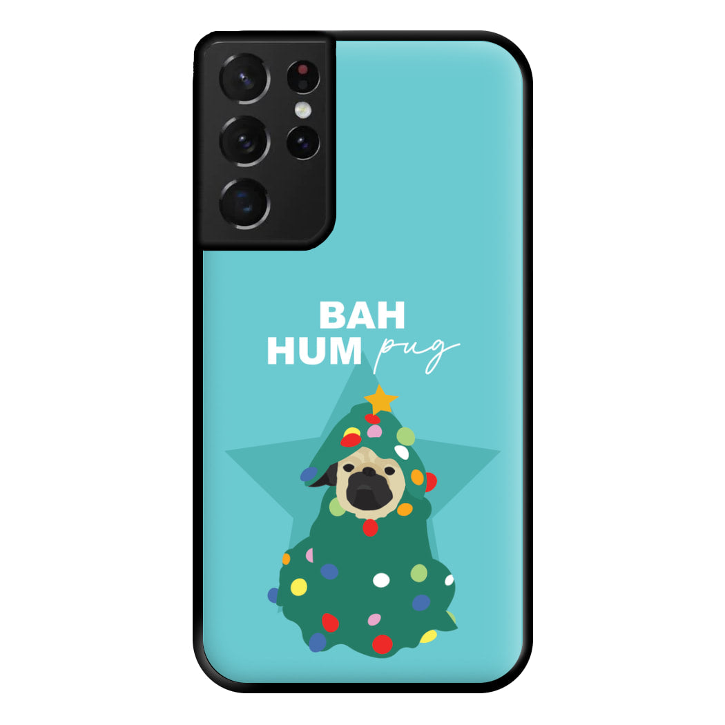 Bah Hum Pug Phone Case for Galaxy S21 Ultra