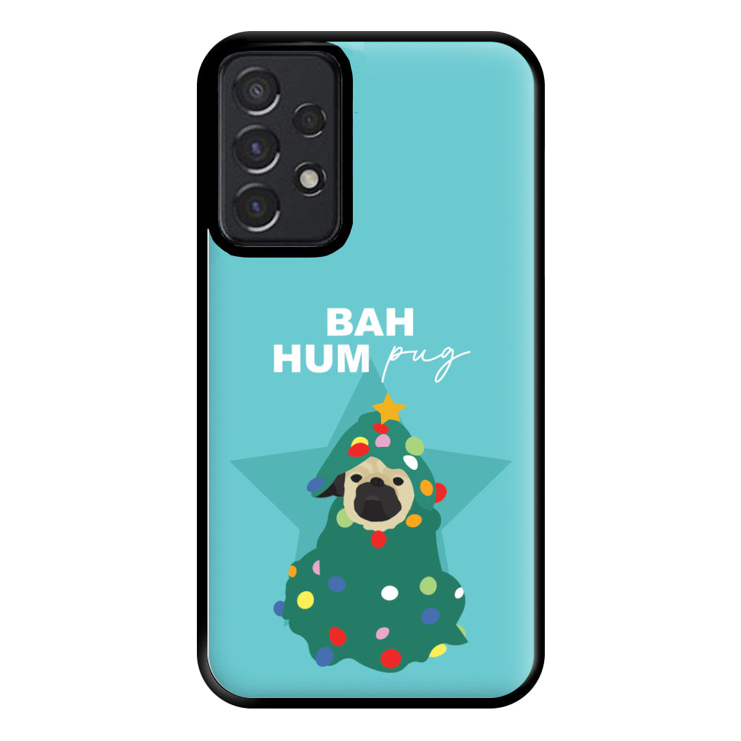 Bah Hum Pug Phone Case for Galaxy A52 / A52s