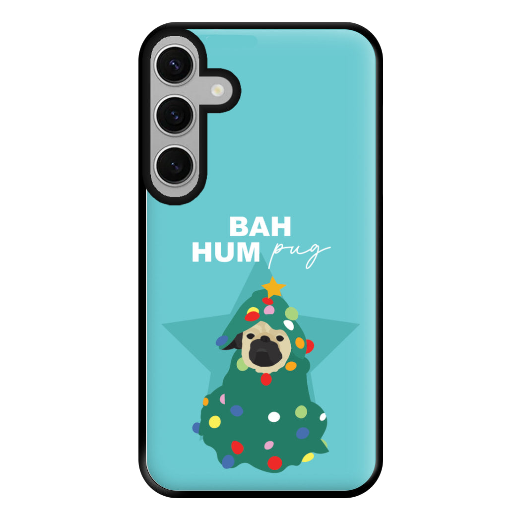 Bah Hum Pug Phone Case for Galaxy S24FE