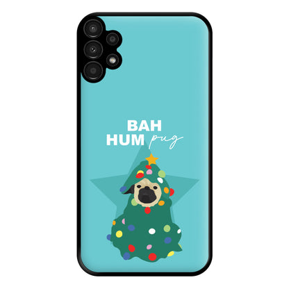 Bah Hum Pug Phone Case for Galaxy A13