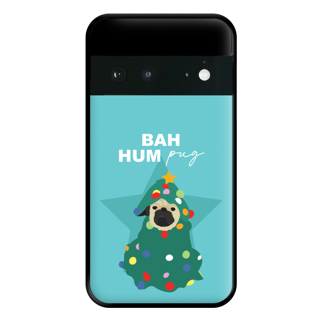 Bah Hum Pug Phone Case for Google Pixel 6a