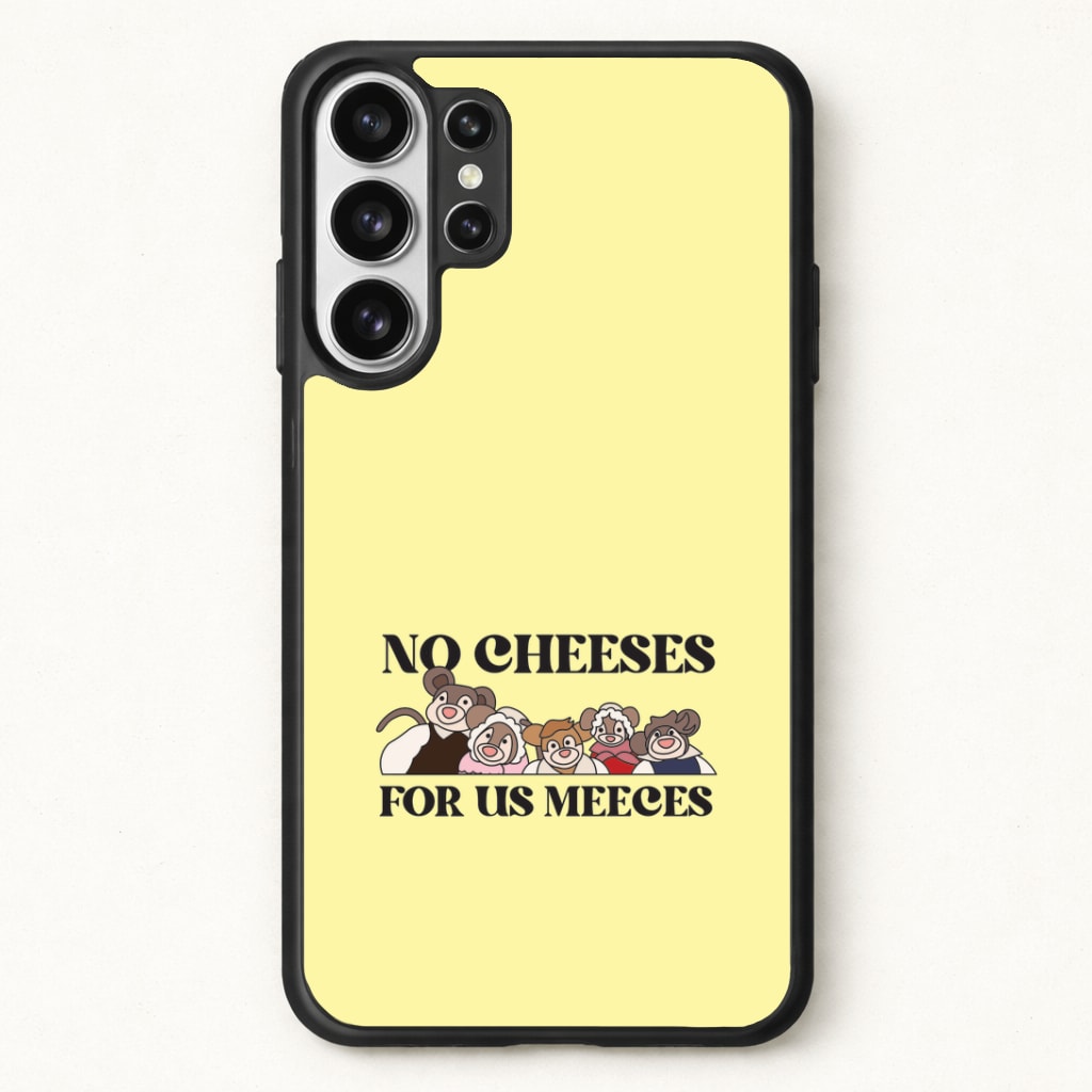No Cheeses For Us Meeces II Phone Case for Galaxy S26 Ultra