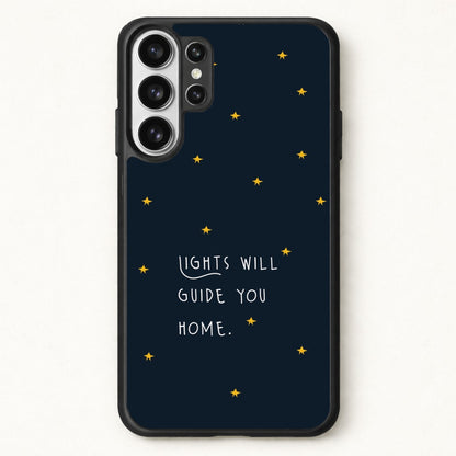 Lights Will Guide You Home Phone Case for Galaxy S26 Ultra