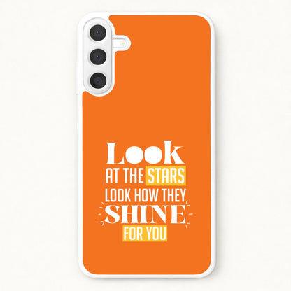 Look At The Stars Phone Case for Galaxy A17