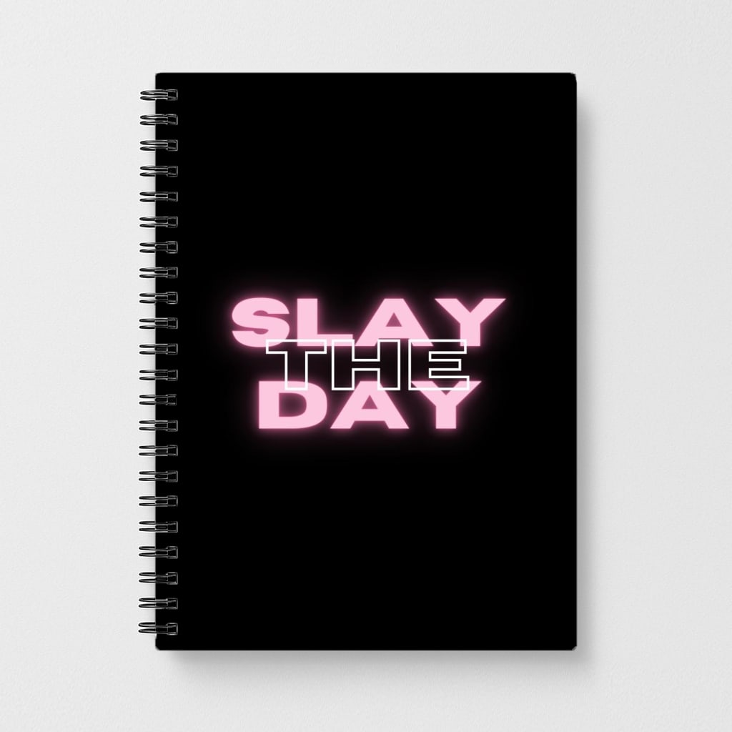 Slay The Day - Sassy Quote Notebook