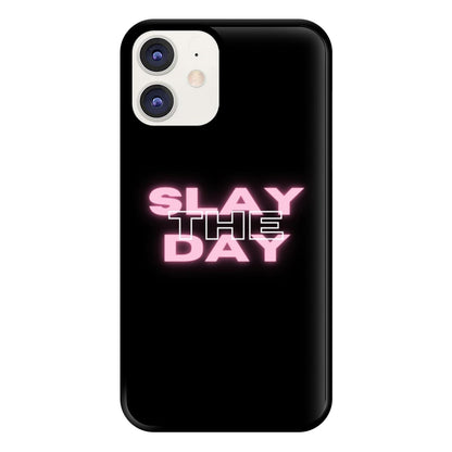 Slay The Day - Sassy Quote Phone Case for iPhone 11