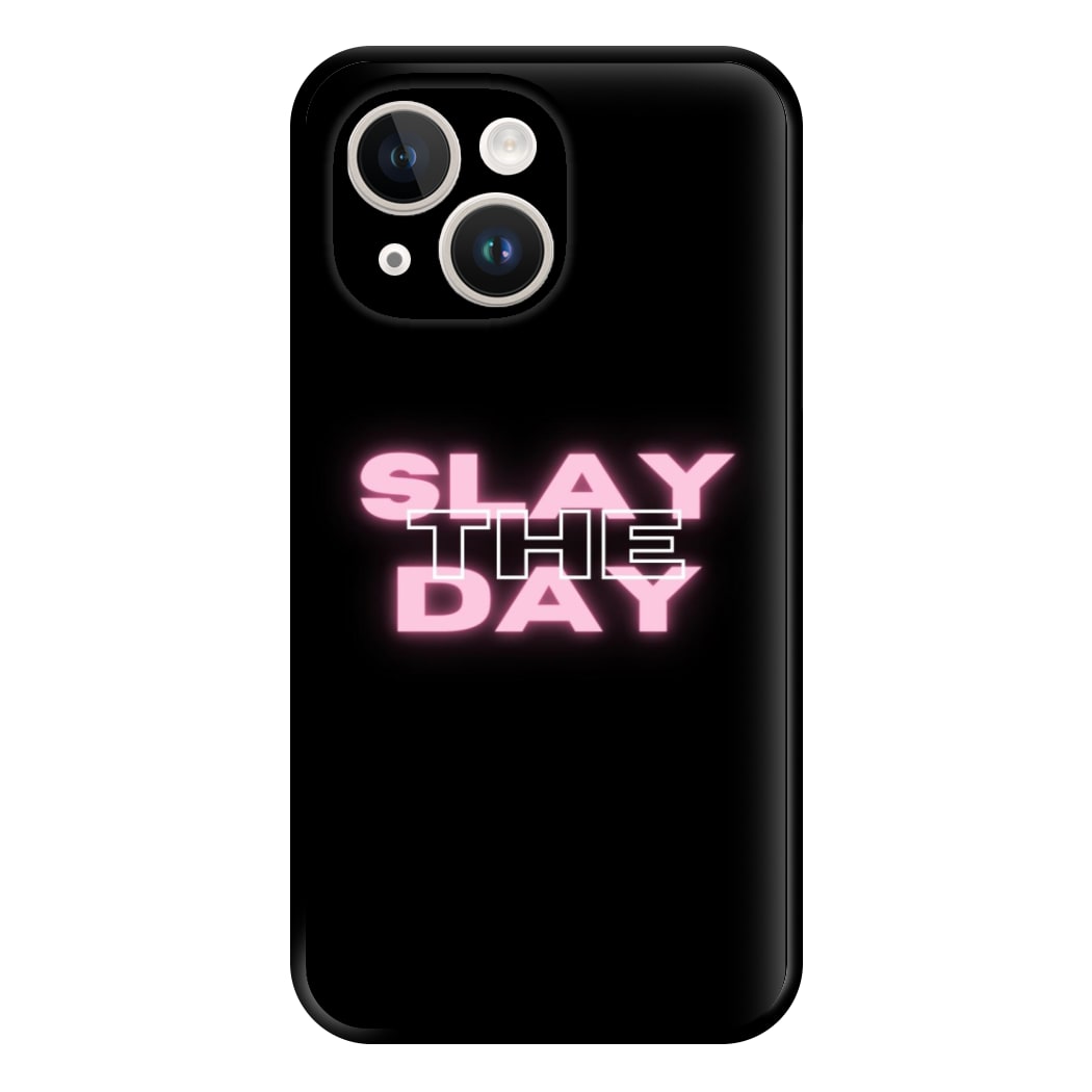 Slay The Day - Sassy Quote Phone Case for iPhone 14 Plus